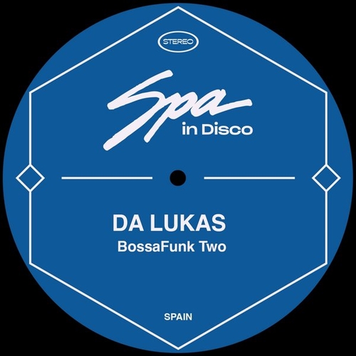 Da Lukas - Bossafunk Two [SPA226]